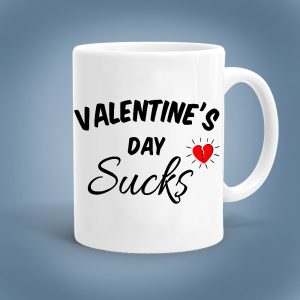 Valentine's day Sucks, egyedi bögre.